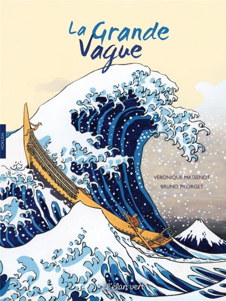 LA GRANDE VAGUE - HOKUSAI - MASSENOT/PILORGET - HURTUBISE HMH