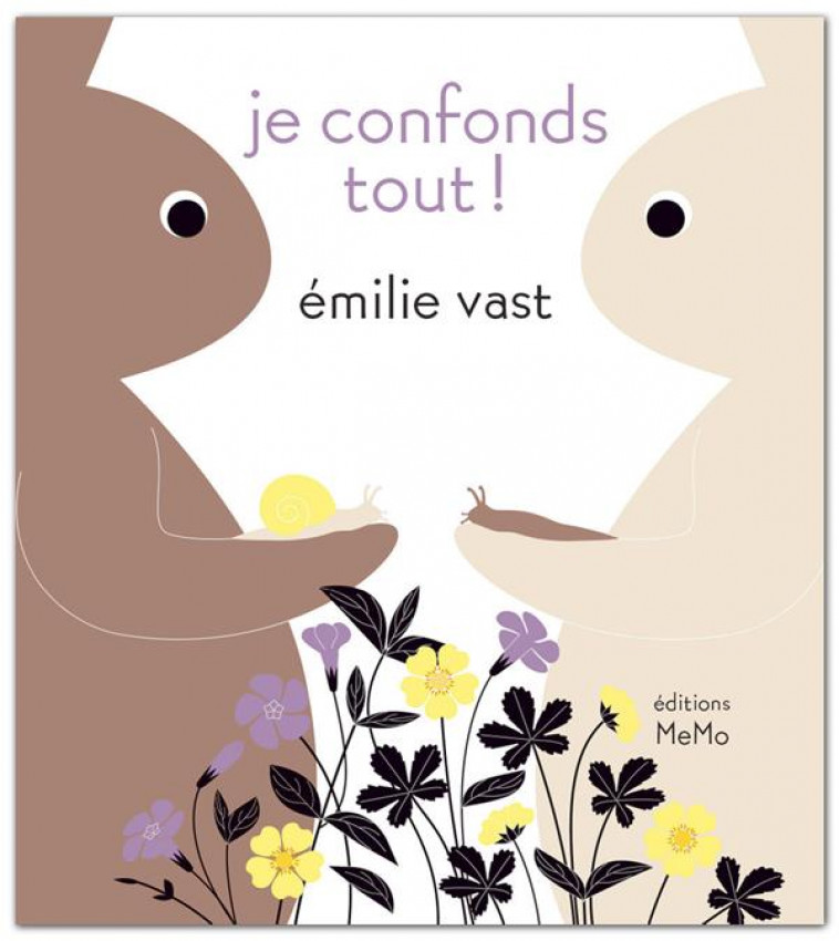 JE CONFONDS TOUT ! - VAST EMILIE - MEMO