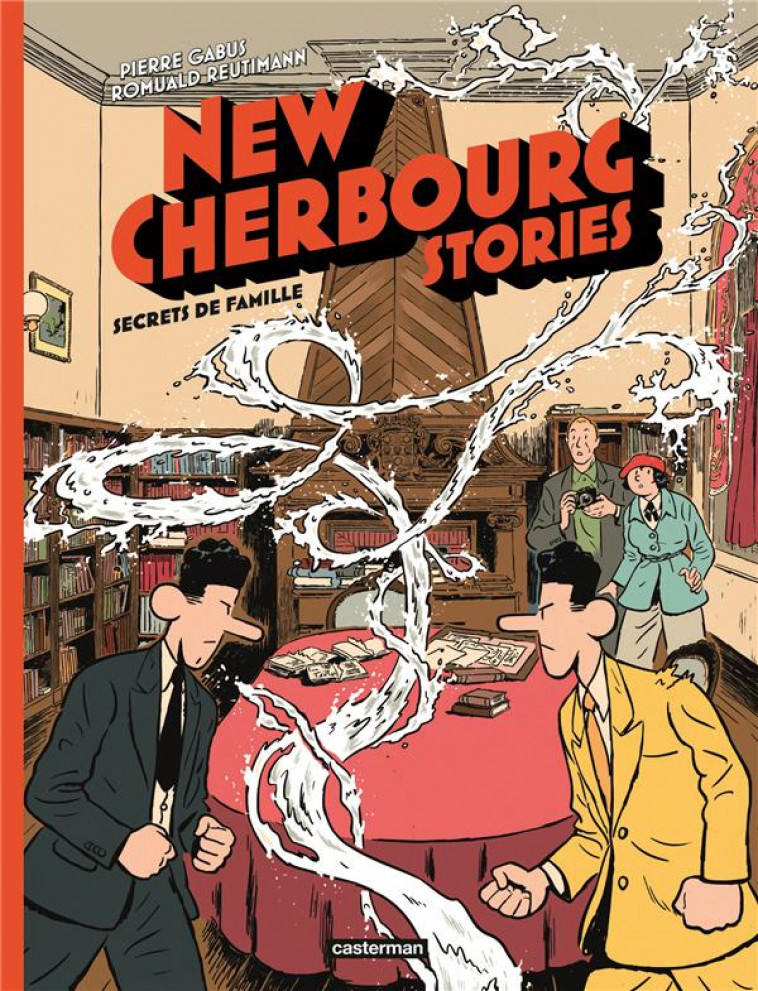 NEW CHERBOURG STORIES - VOL05 - SECRETS DE FAMILLE - REUTIMANN/GABUS - CASTERMAN