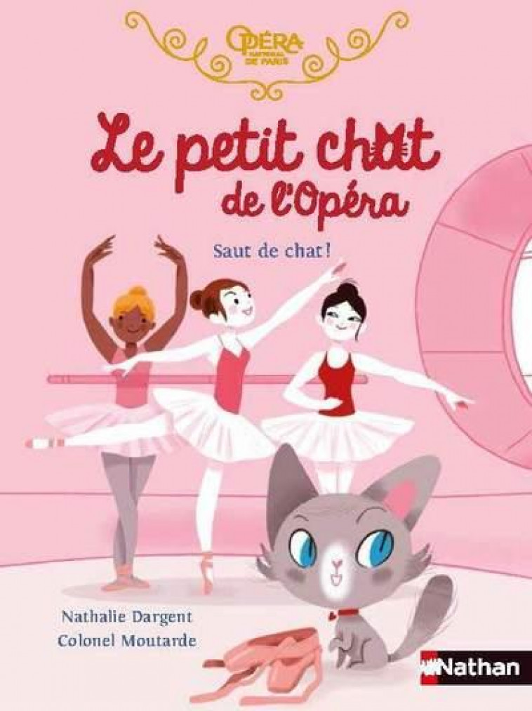 LE PETIT CHAT DE L-OPERA : SAUT DE CHAT ! - DARGENT/MOUTARDE - CLE INTERNAT