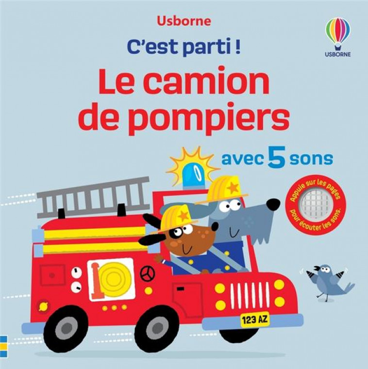 LE CAMION DE POMPIER - C-EST PARTI ! - DES 1 AN - TAPLIN/MILLER - NC