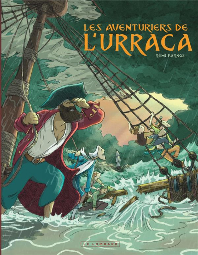 LES AVENTURIERS DE L?URRACA - LES AVENTURIERS DE L URRACA - FARNOS REMI - LOMBARD