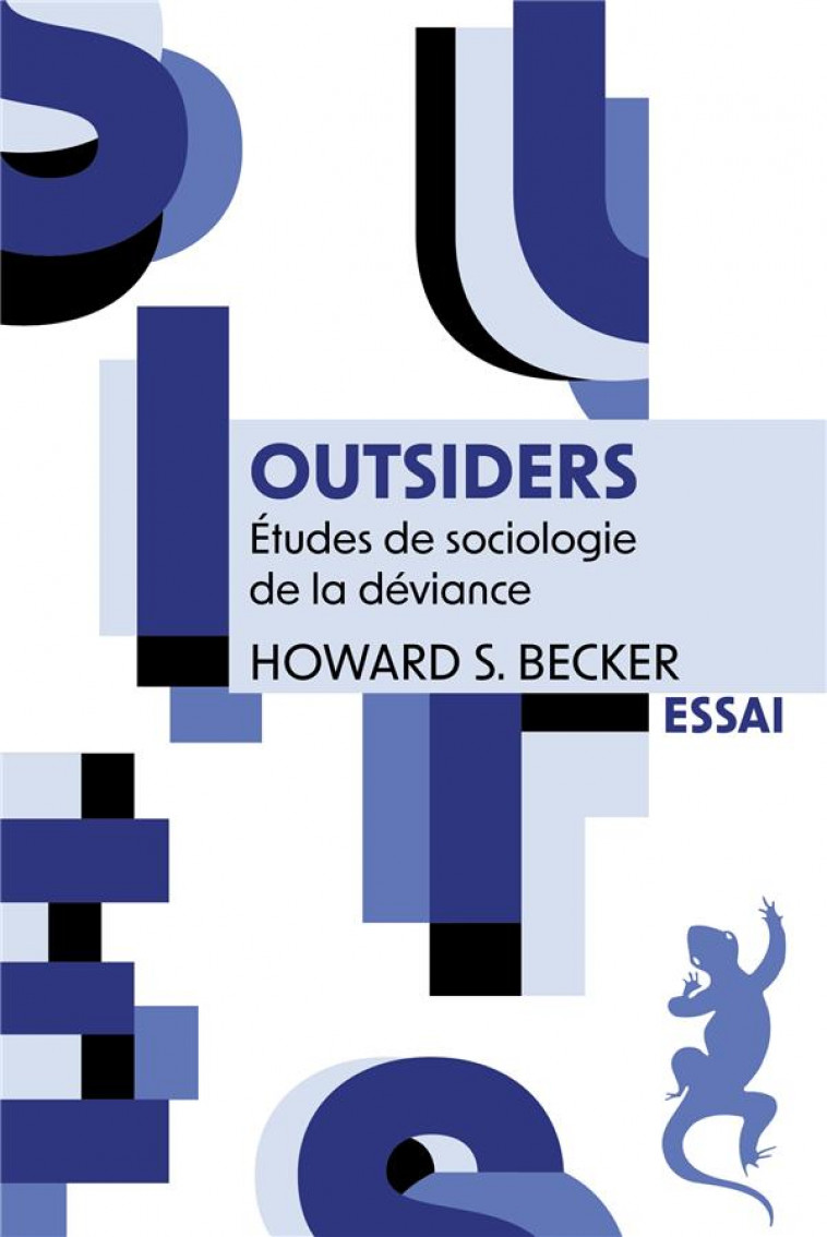 OUTSIDERS - ETUDES DE SOCIOLOGIE DE LA DEVIANCE - BECKER HOWARD S. - METAILIE