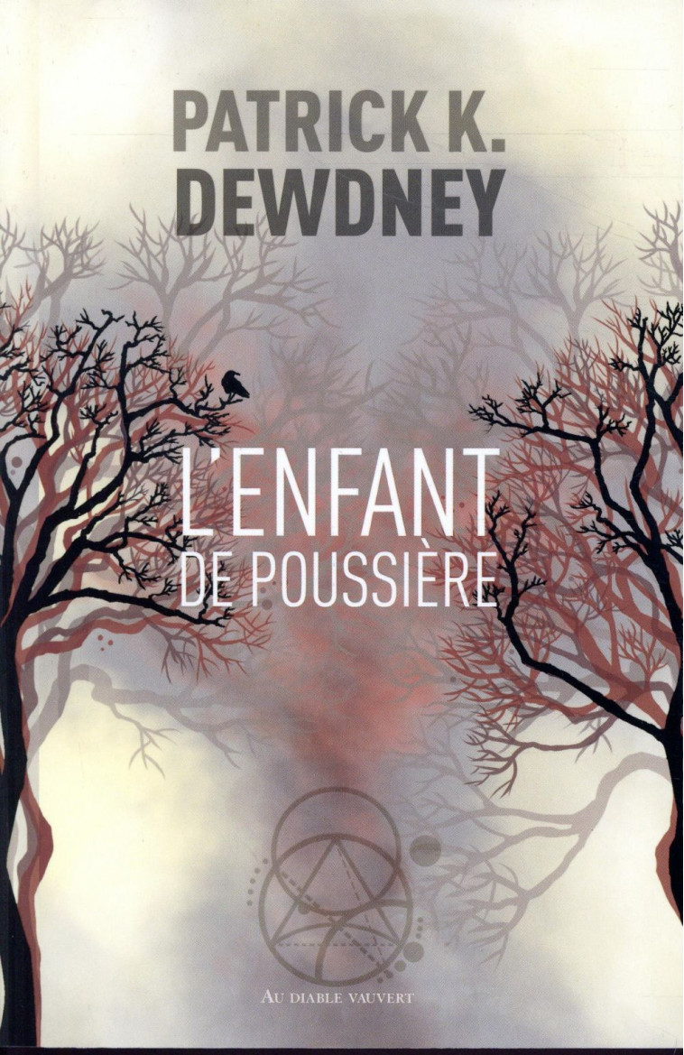 L-ENFANT DE POUSSIERE - DEWDNEY PATRICK K. - DIABLE VAUVERT