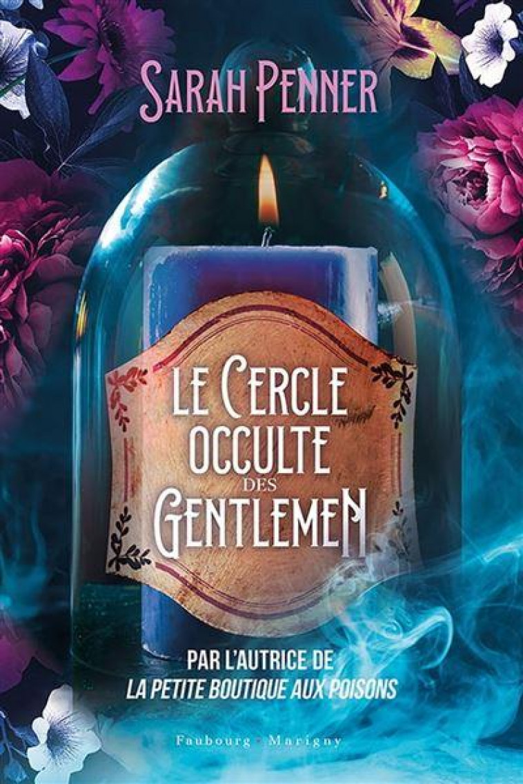 LE CERCLE OCCULTE DES GENTLEMEN -  BOURGEOIS, LAURA - FAUBOURG MARIGN