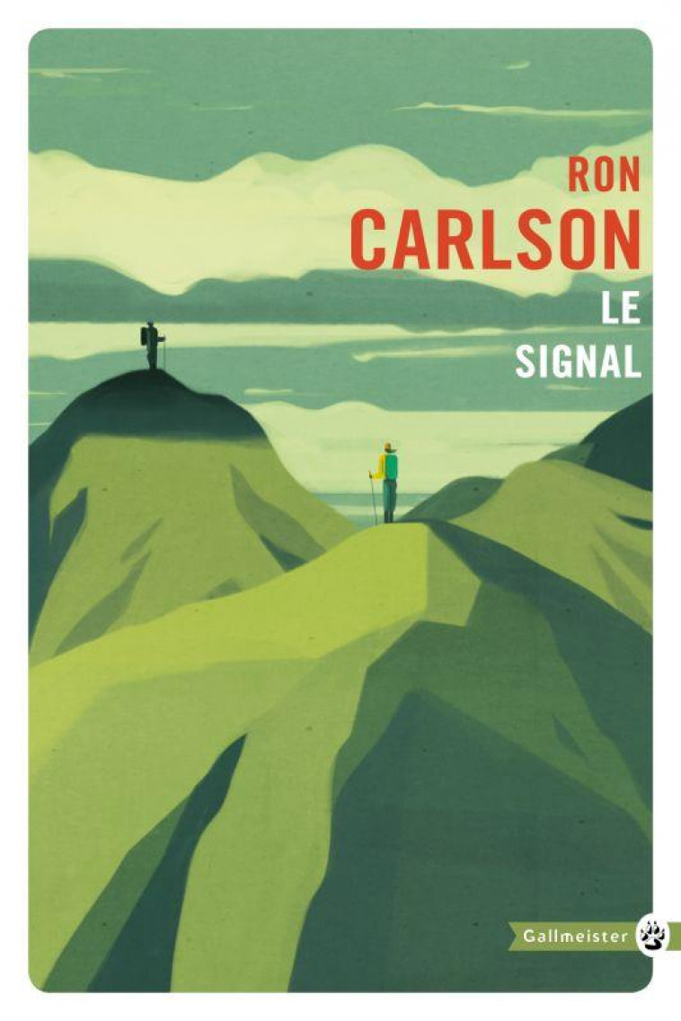 LE SIGNAL - CARLSON RON - Gallmeister