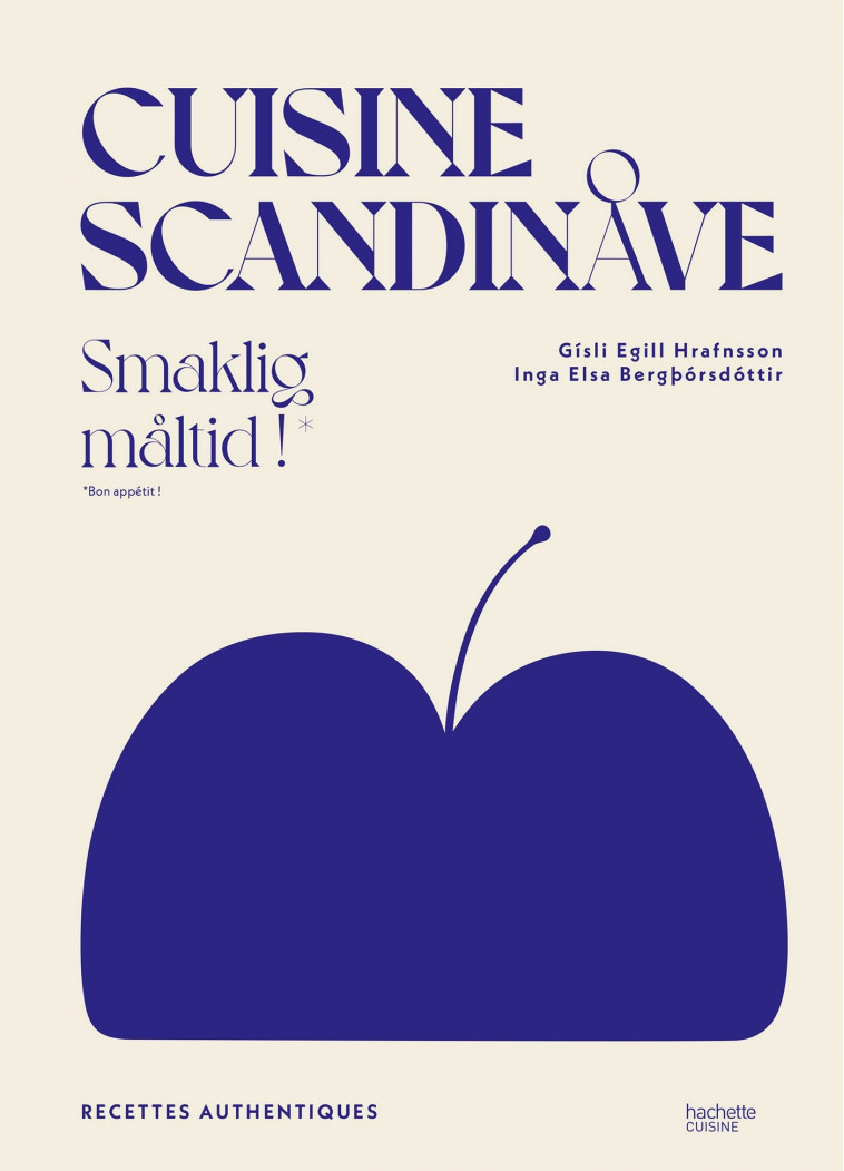 CUISINE SCANDINAVE - SMAKLIG MALTID ! - Inga Elsa Bergþórsdóttir - HACHETTE PRAT