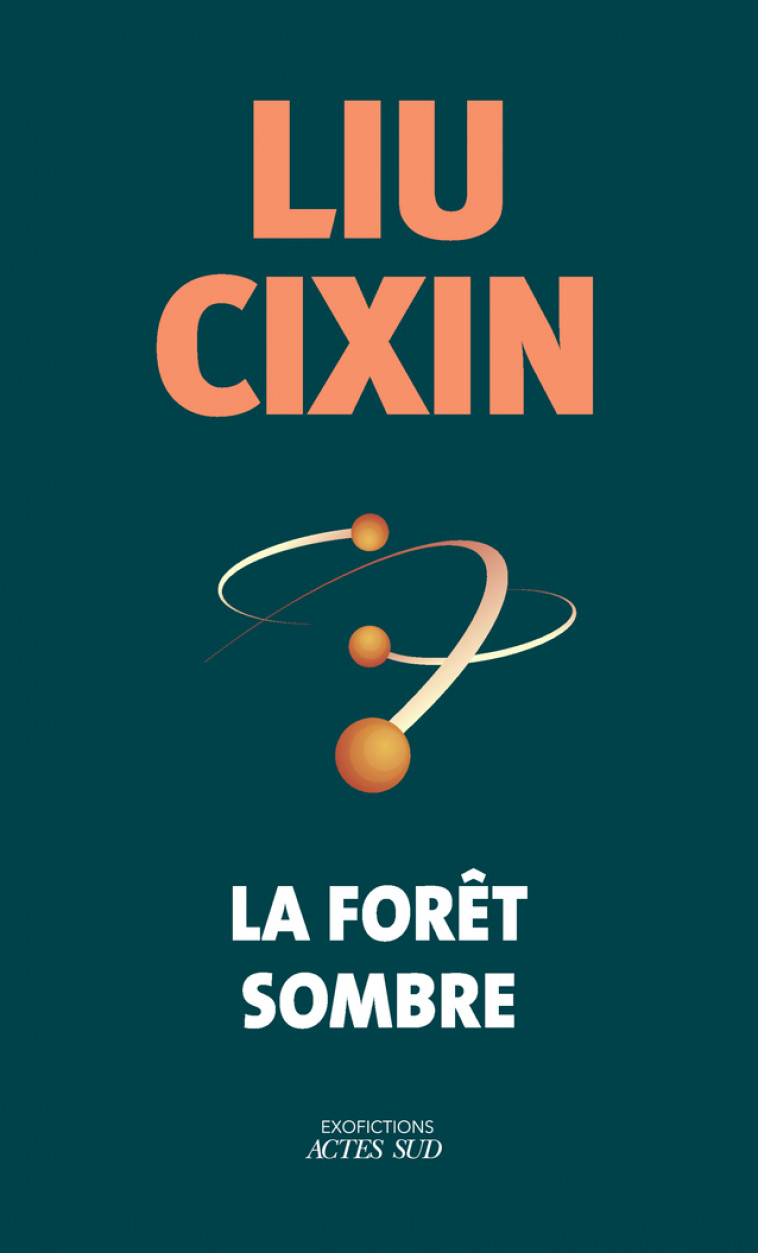 LA FORET SOMBRE (COLLECTOR) - Cixin Liu, Gwennaël Gaffric - ACTES SUD