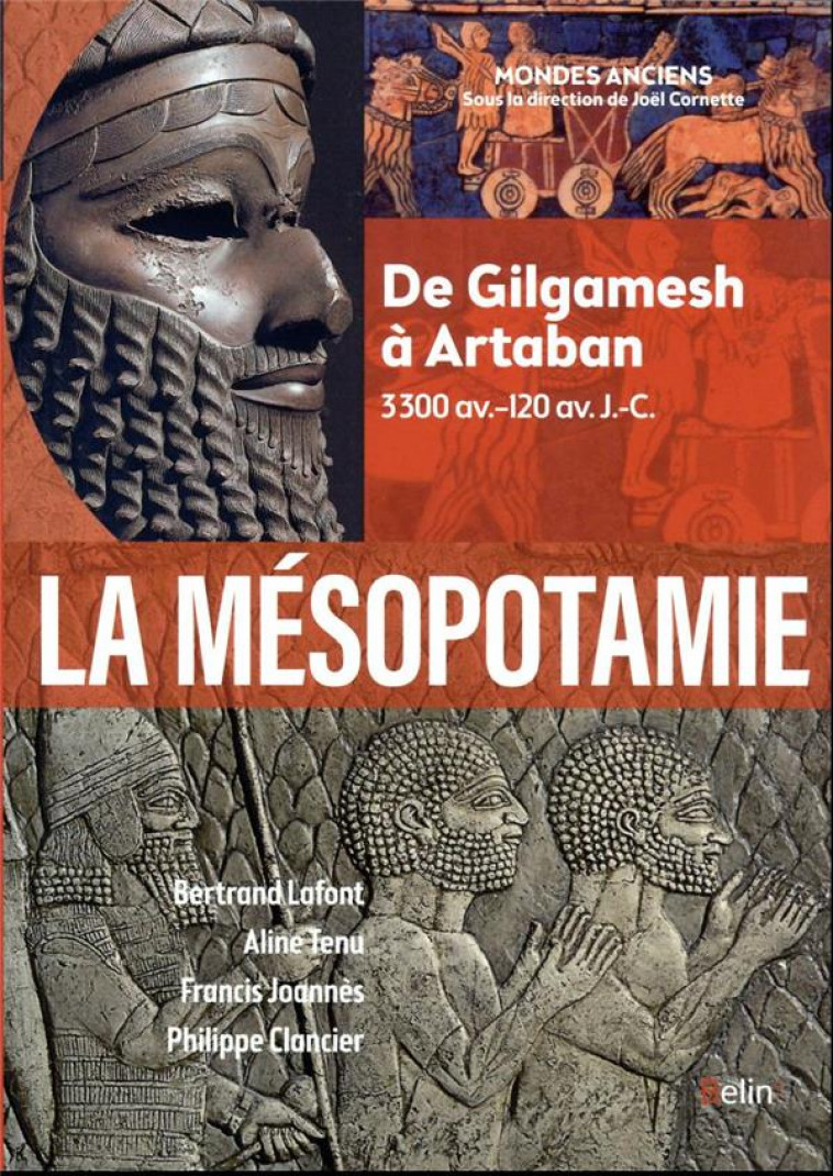 LA MESOPOTAMIE - DE GILGAMESH A ARTABAN (3300 AV.-120 AV. J.-C.) - JOANNES/LAFONT/TENU - DORLING KINDERS