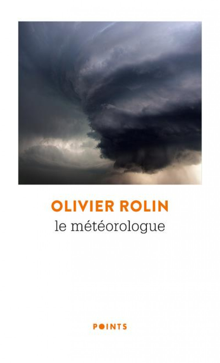 LE METEOROLOGUE - ROLIN OLIVIER - POINTS