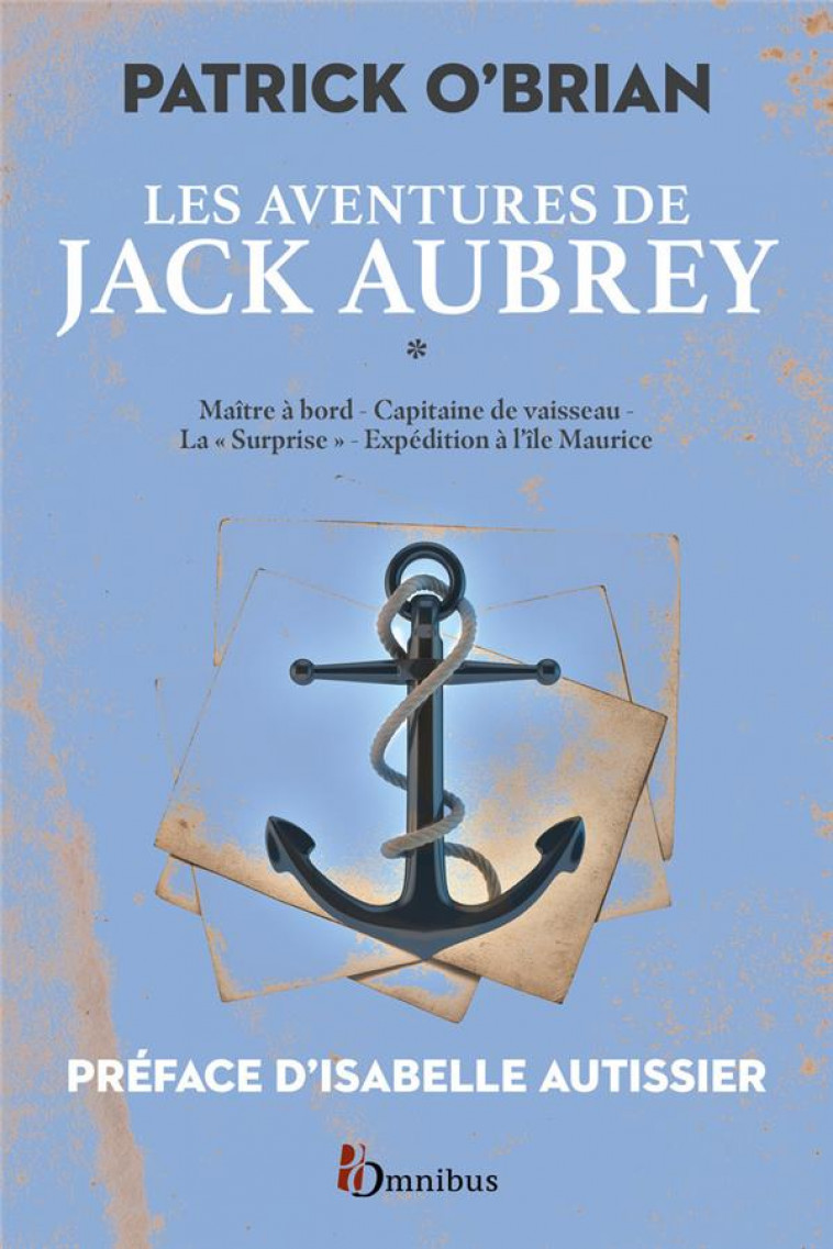 LES AVENTURES DE JACK AUBREY - TOME 1 - O-BRIAN/AUTISSIER - PRESSES CITE