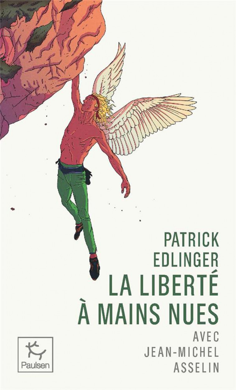 LIBERTE A MAINS NUES - EDLINGER/ASSELIN - PAULSEN