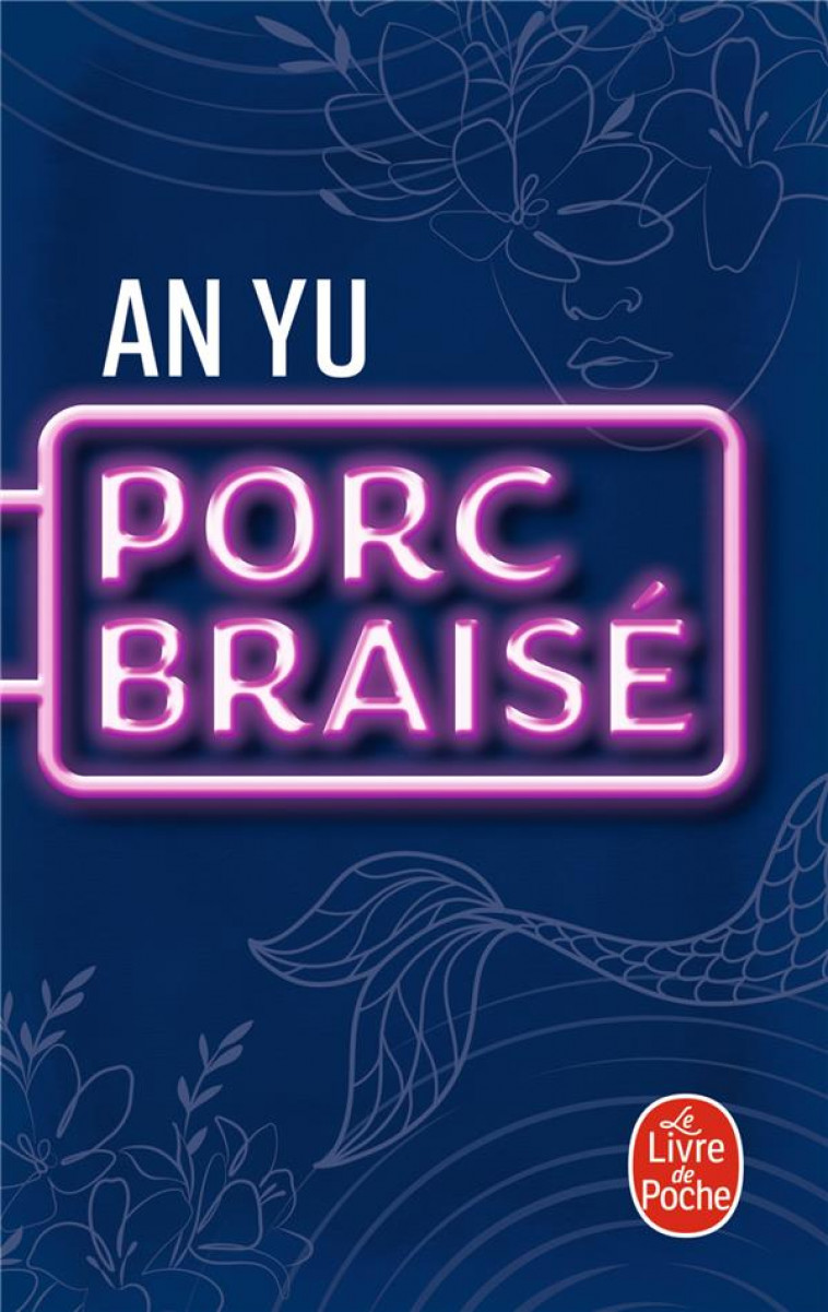 PORC BRAISE - YU AN - LGF/Livre de Poche