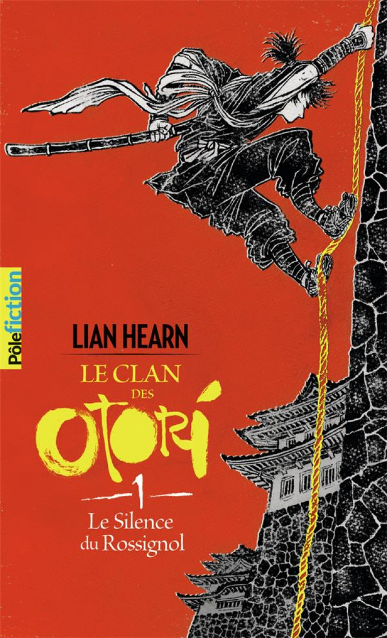 LE CLAN DES OTORI - I - LE SILENCE DU ROSSIGNOL - HEARN LIAN - Gallimard-Jeunesse