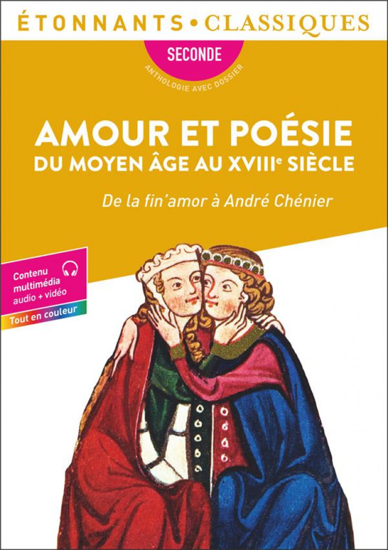 AMOUR ET POESIE DU MOYEN AGE AU XVIII  SIECLE - DE LA FIN-AMOR A ANDRE CHENIER - COLLECTIF - FLAMMARION