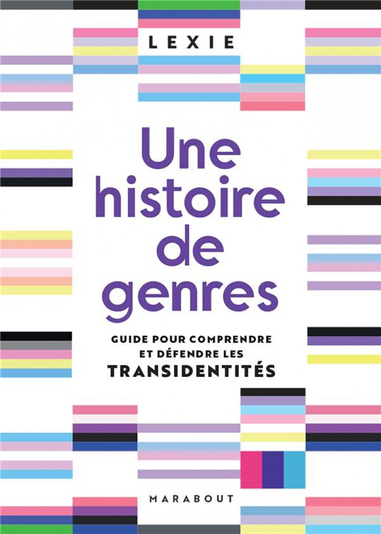 UNE HISTOIRE DE GENRES - LEXIE AGRESSIVELY_T - MARABOUT