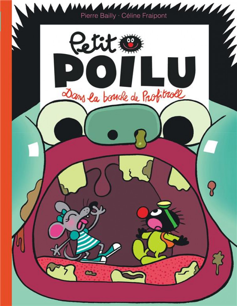 PETIT POILU - TOME 29 - DANS LA BOUCHE DE PROFITROLL - BAILLY:FRAIPONT CELINE - DUPUIS