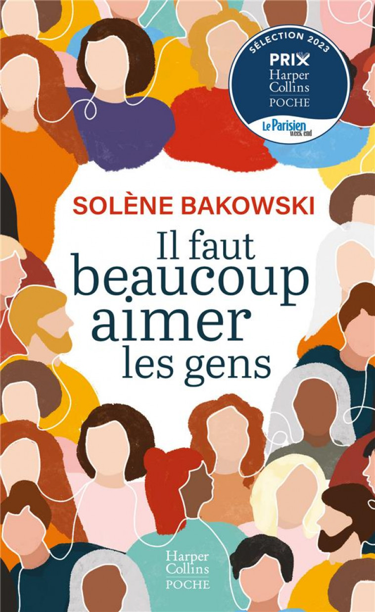 IL FAUT BEAUCOUP AIMER LES GENS - BAKOWSKI, SOLENE - HARPERCOLLINS