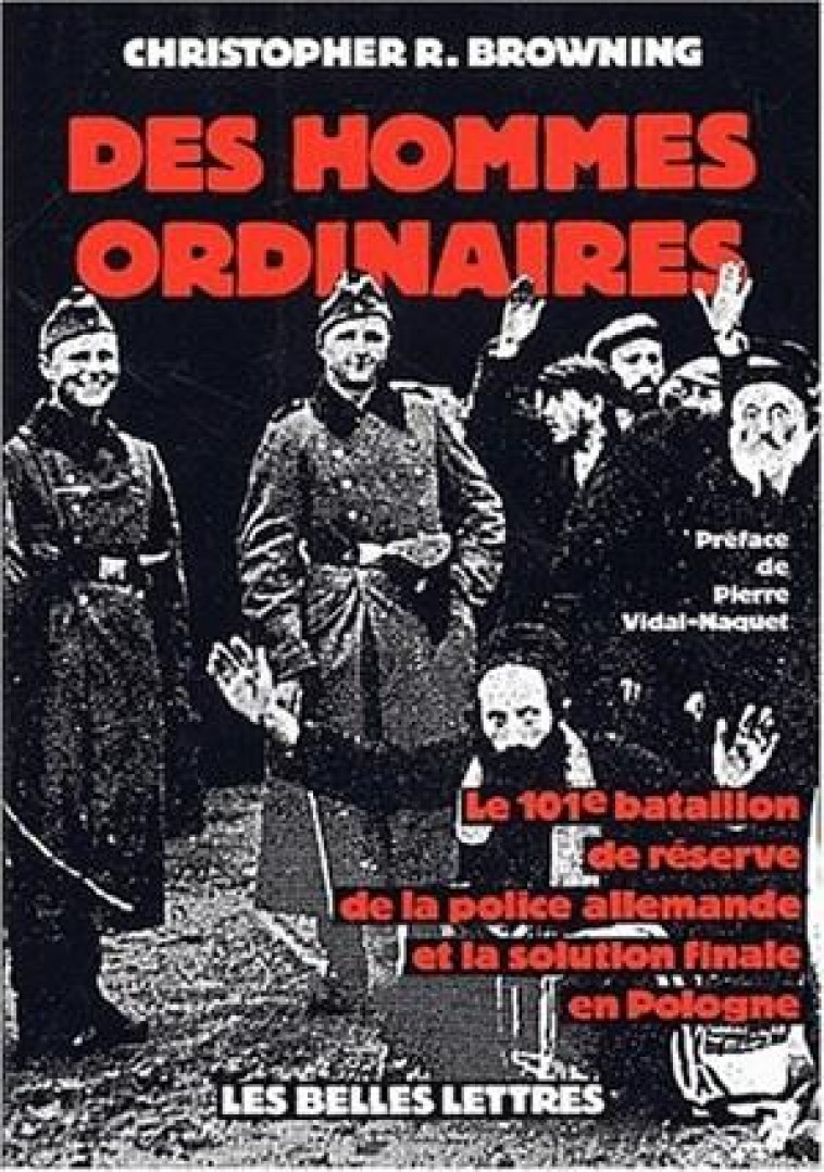 DES HOMMES ORDINAIRES - BROWNING, CHRISTOPHER - BELLES LETTRES