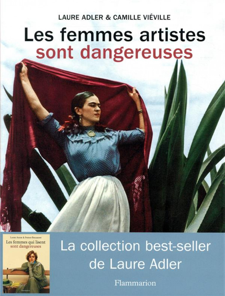 LES FEMMES ARTISTES SONT DANGEREUSES - ILLUSTRATIONS, COULEUR - VIEVILLE/ADLER - Flammarion