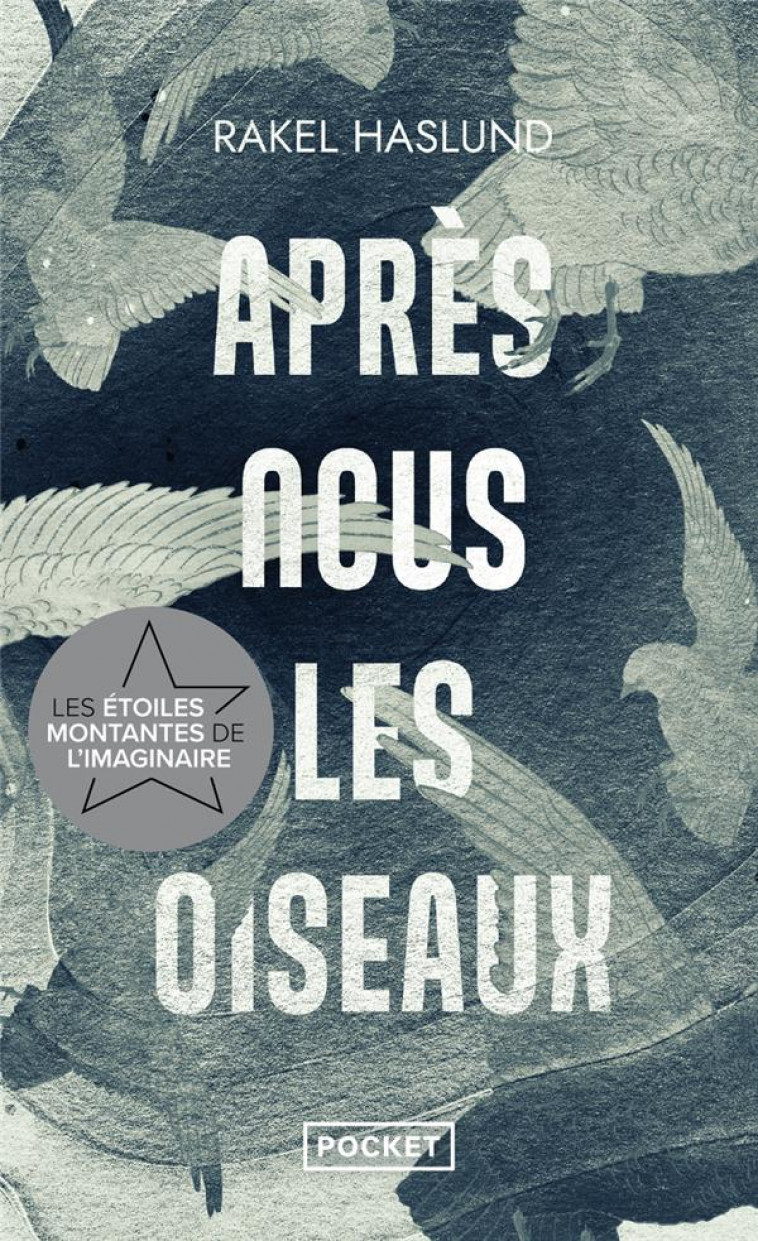 APRES NOUS LES OISEAUX - HASLUND-GJERRILD R. - POCKET