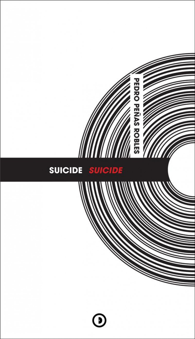 SUICIDE SUICIDE - PEDRO PENAS Y ROBLES - DENSITE