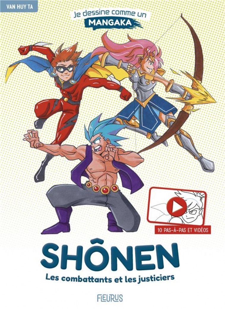 SHONEN : LES COMBATTANTS ET LES JUSTICIERS - TA VAN HUY - FLEURUS