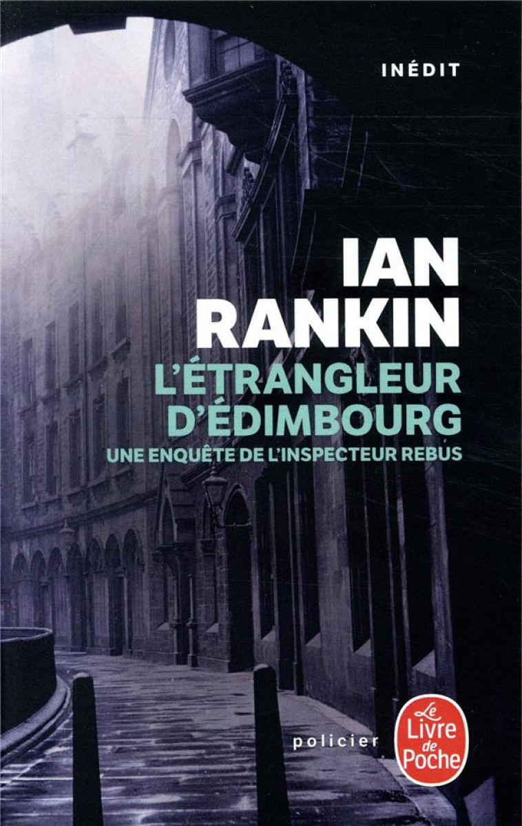 L-ETRANGLEUR D-EDIMBOURG - INEDIT - RANKIN IAN - LGF/Livre de Poche