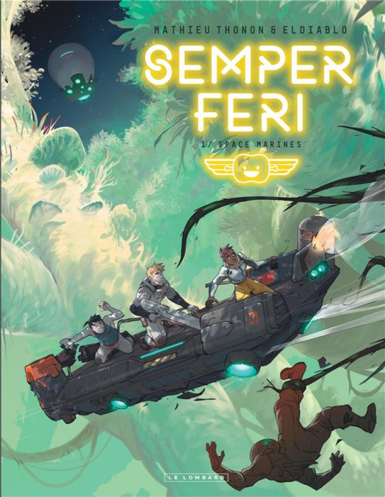 SEMPER FERI - TOME 1 - SPACE MARINES - ELDIABLO - LOMBARD