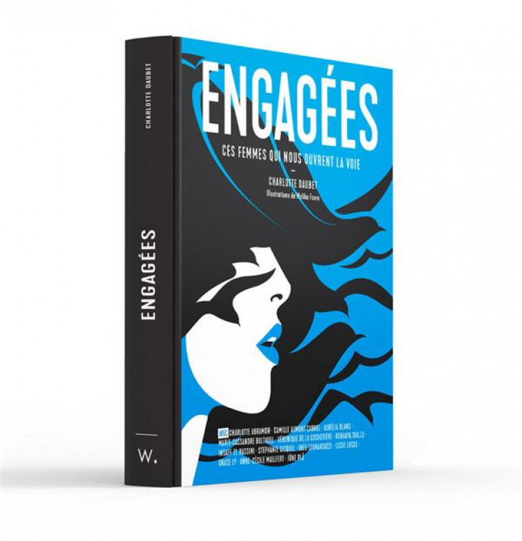 ENGAGEES - CES FEMMES QUI NOUS OUVRENT LA VOIE - DAUBET/FAVRE - WEBEDIA BOOKS