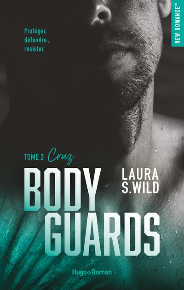 BODYGUARDS - TOME 02 - CRUZ - WILD LAURA S. - HUGO JEUNESSE