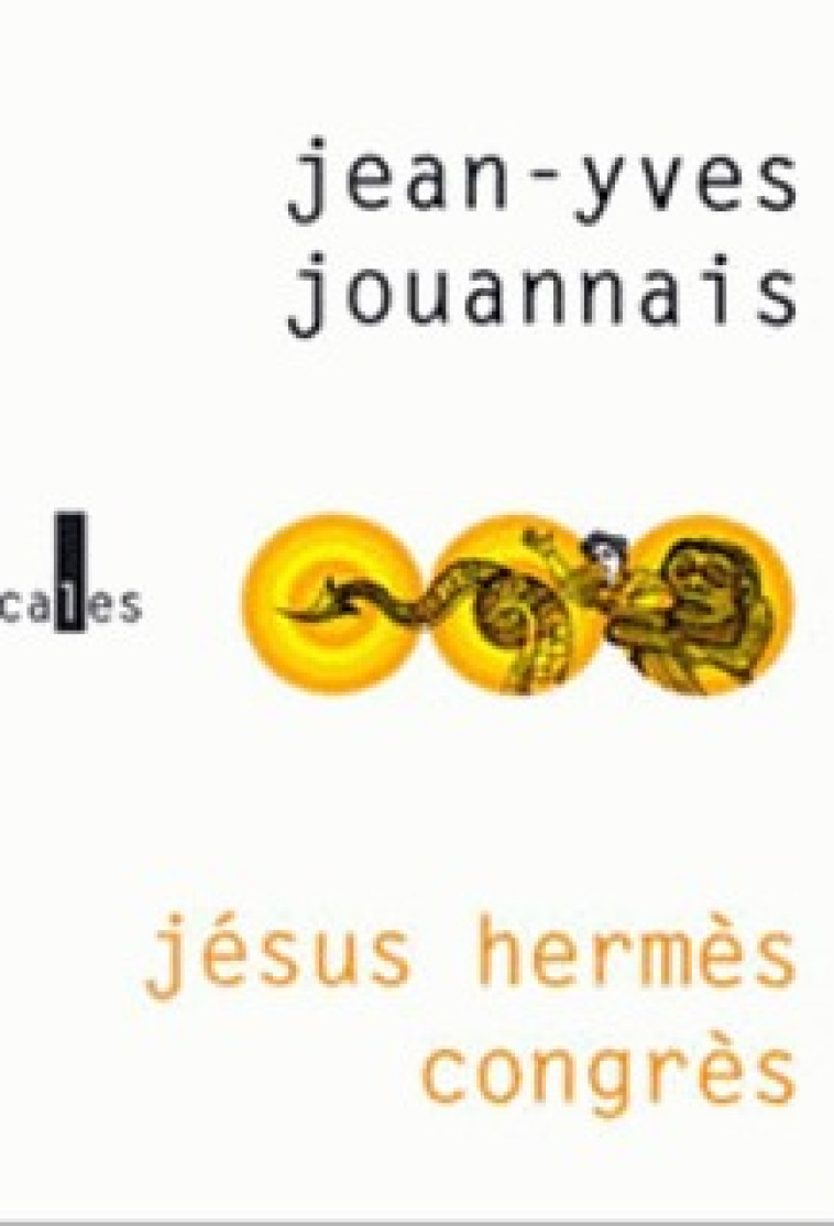 JESUS HERMES CONGRES - Jean-Yves Jouannais - VERTICALES