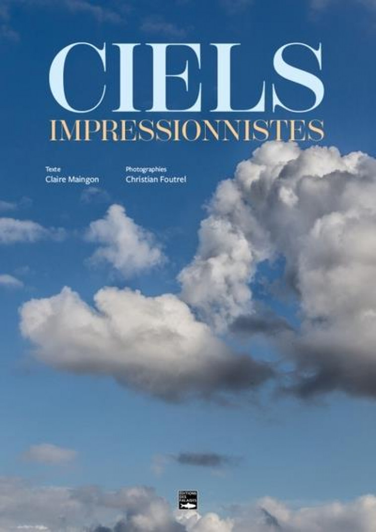 CIELS IMPRESSIONNISTES - MAINGON/FOUTREL - DES FALAISES