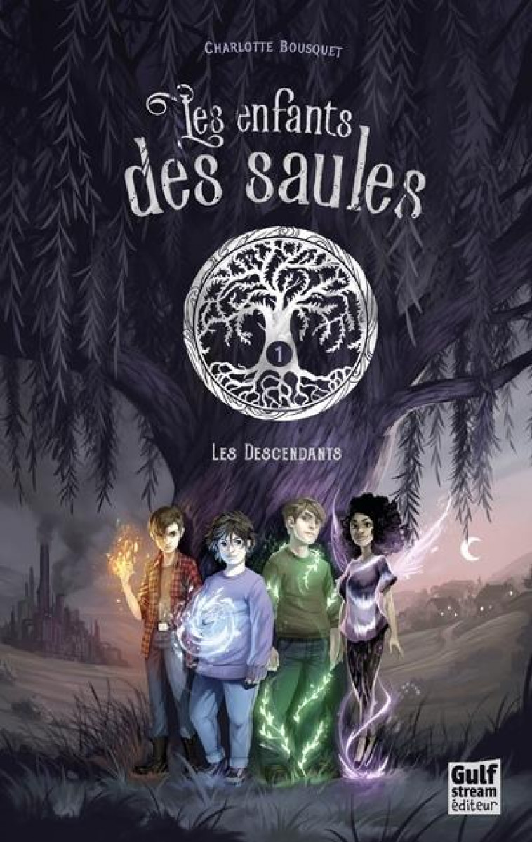 LES ENFANTS DES SAULES - TOME 1 LES DESCENDANTS - VOL01 - BOUSQUET/COLLETTE - GULF STREAM