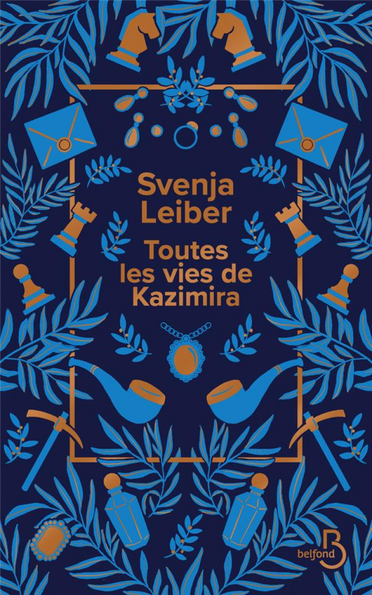 TOUTES LES VIES DE KAZIMIRA - LEIBER SVENJA - BELFOND