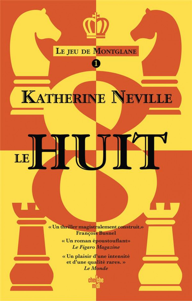 LE JEU DU MONTGLANE TOME 01 LE HUIT - NEVILLE KATHERINE - LE CHERCHE MIDI