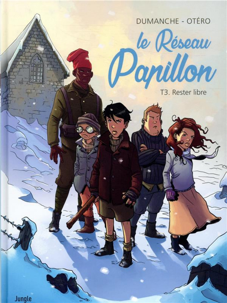 LE RESEAU PAPILLON TOME 3 : RESTER LIBRE - DUMANCHE, FRANCK  - CASTERMAN