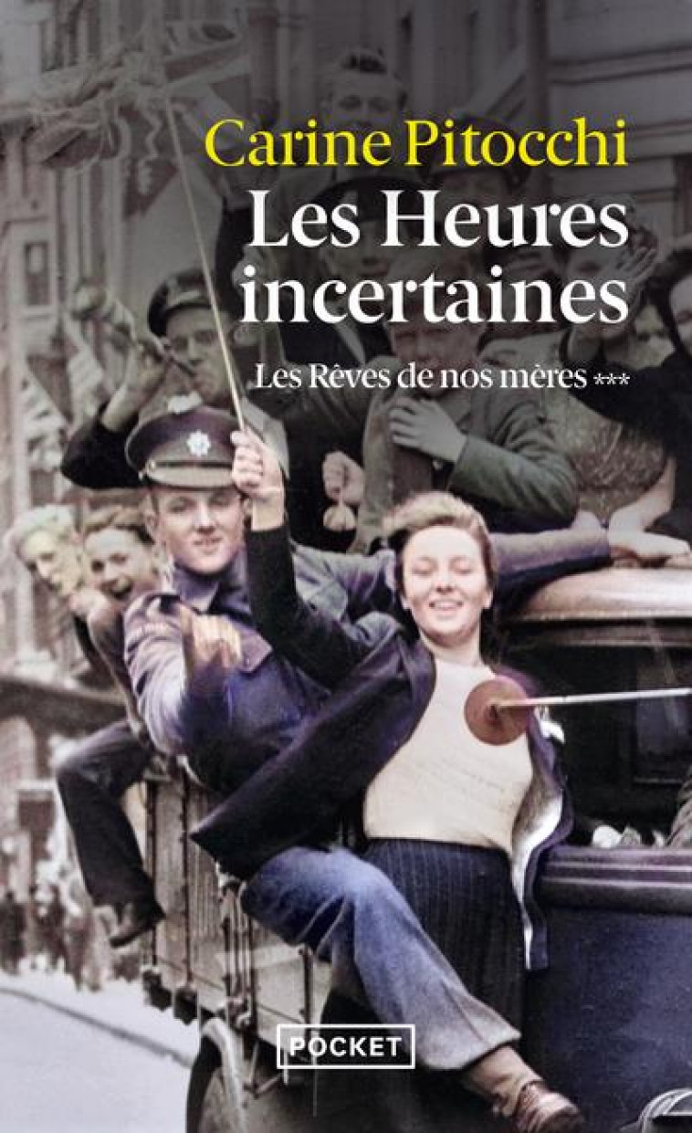 LES REVES DE NOS MERES TOME 3 : LES HEURES INCERTAINES - PITOCCHI  CARINE - POCKET