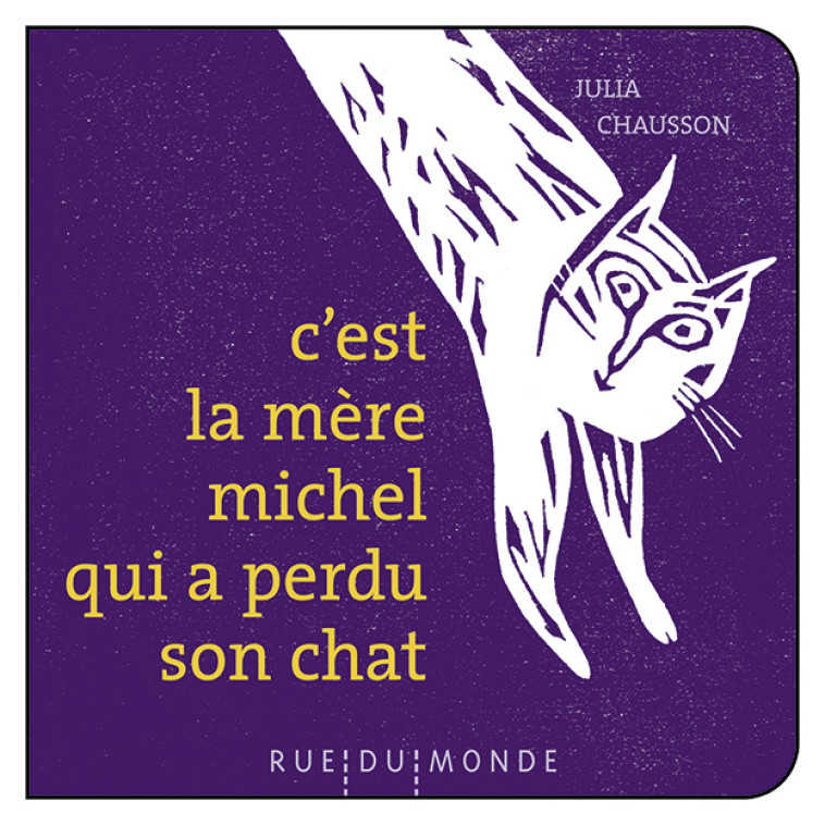 C-EST LA MERE MICHEL QUI A PERDU SON CHAT - Christine Beigel - RUE DU MONDE