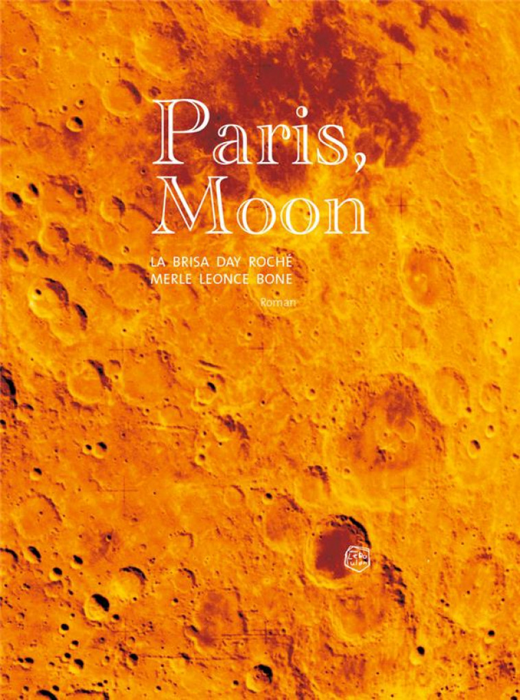 PARIS, MOON - DAY ROCHE/BONE - EPSILOON