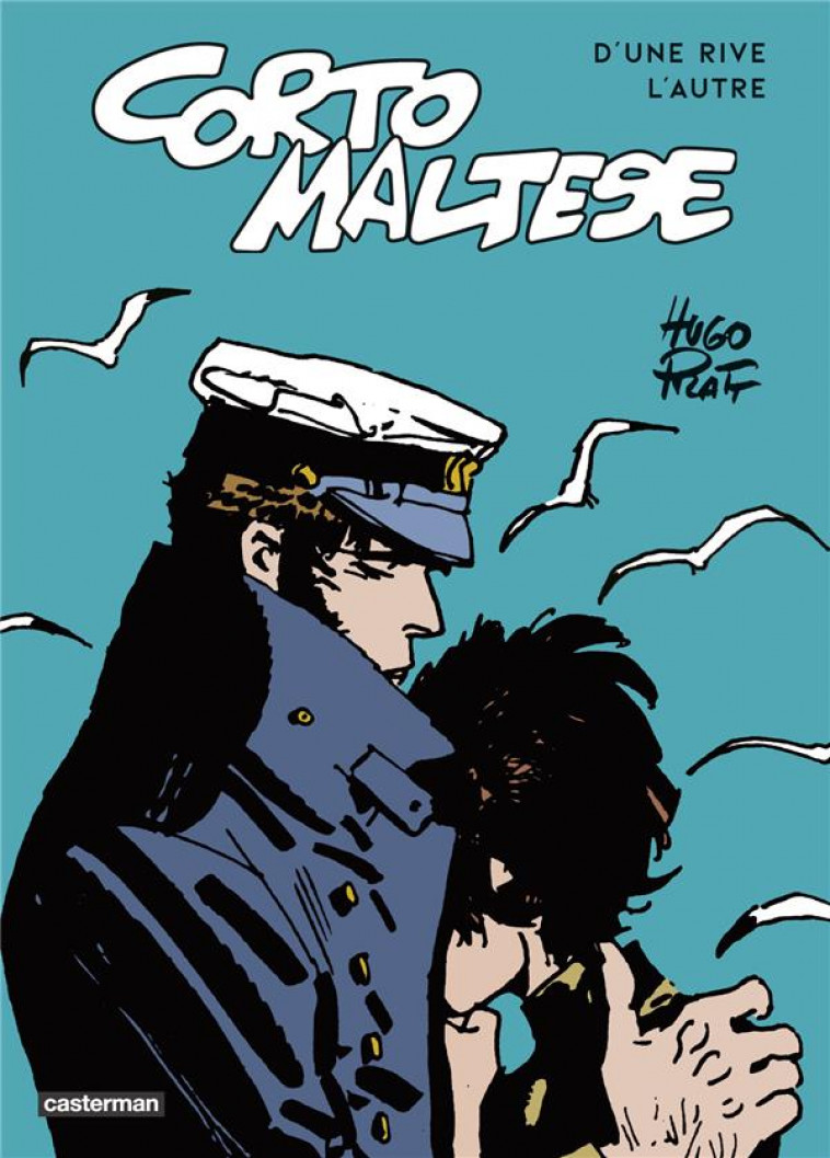 CORTO MALTESE - D-UNE RIVE L-AUTRE - LES CELTIQUES SUIVI DE LES ETHIOPIQUES - PRATT/HUGO PRATT - CASTERMAN