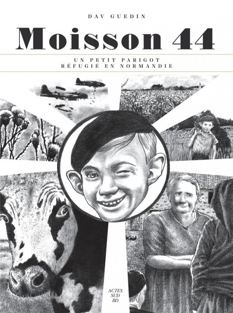 MOISSON 44 - UN PETIT PARIGOT REFUGIE EN NORMANDIE - GUEDIN DAV - ACTES SUD