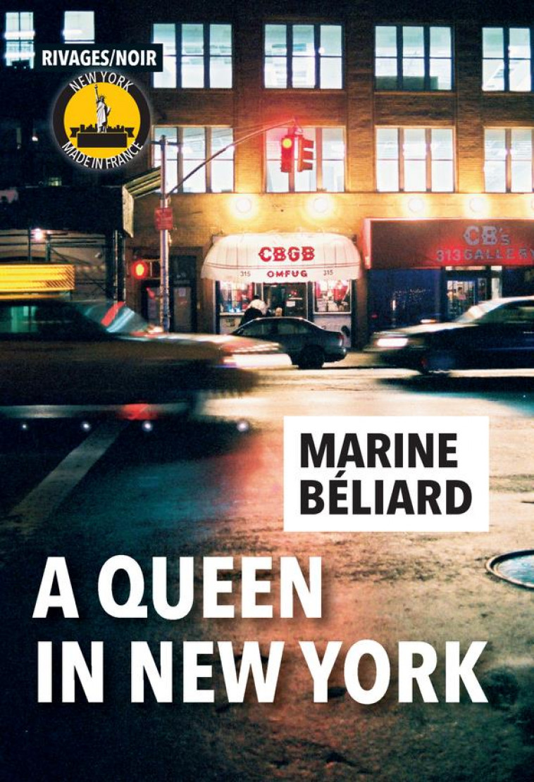 A QUEEN IN NEW YORK - BELIARD MARINE - Rivages