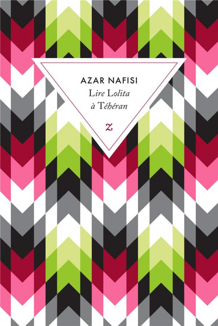 LIRE LOLITA  A TEHERAN - NAFISI AZAR - ZULMA