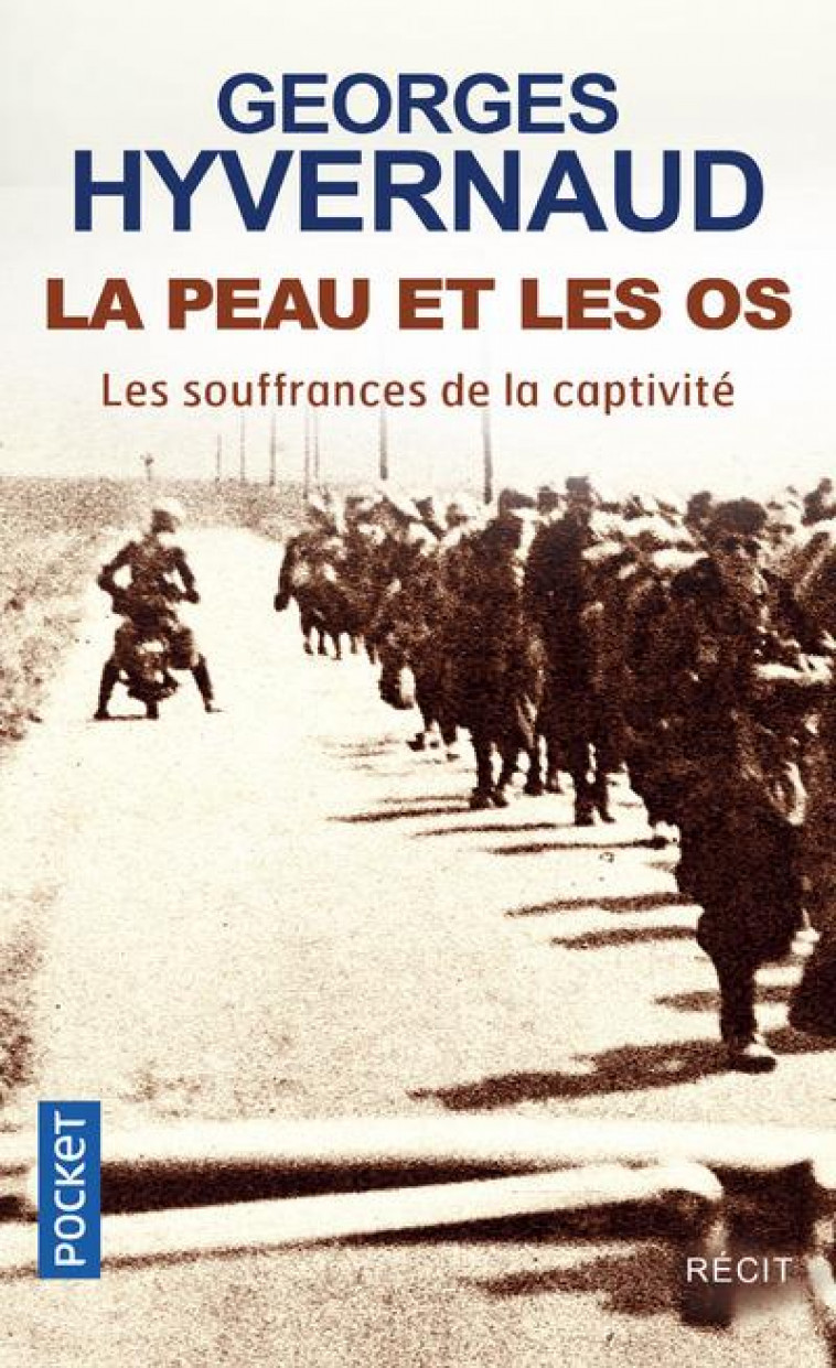 LA PEAU ET LES OS - HYVERNAUD, GEORGES - POCKET