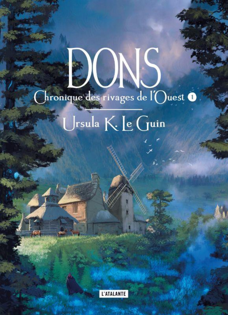 CHRONIQUE DES RIVAGES DE L-OUEST - T01 - DONS - CHRONIQUES DE RIVAGES DE L-OUEST - LE GUIN URSULA K. - ATALANTE