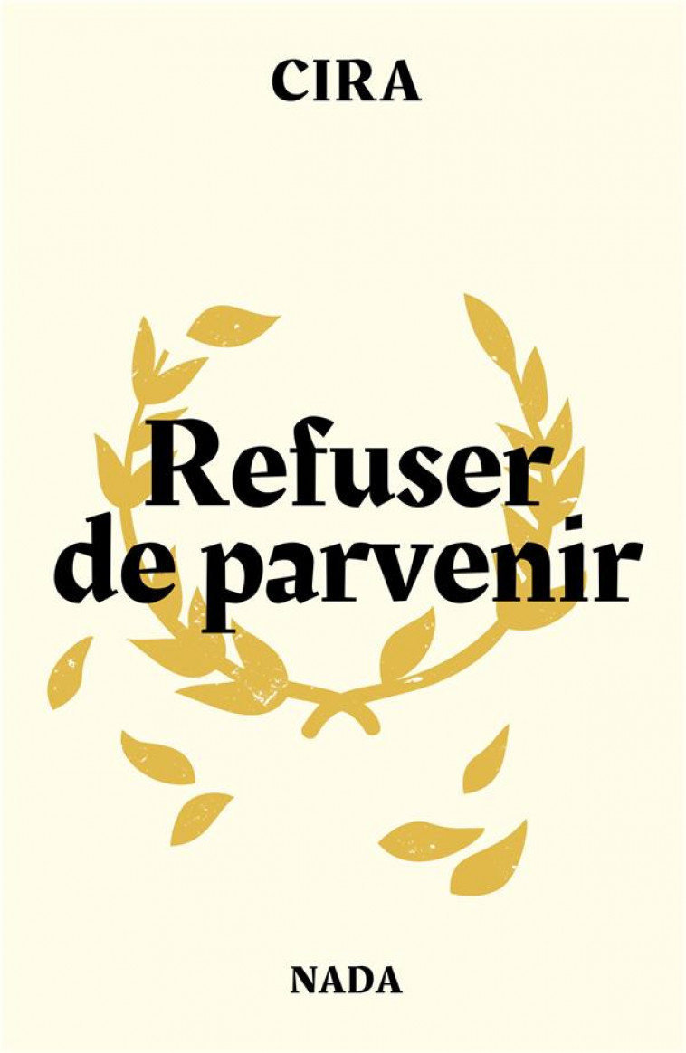 REFUSER DE PARVENIR - CIRA - NADA