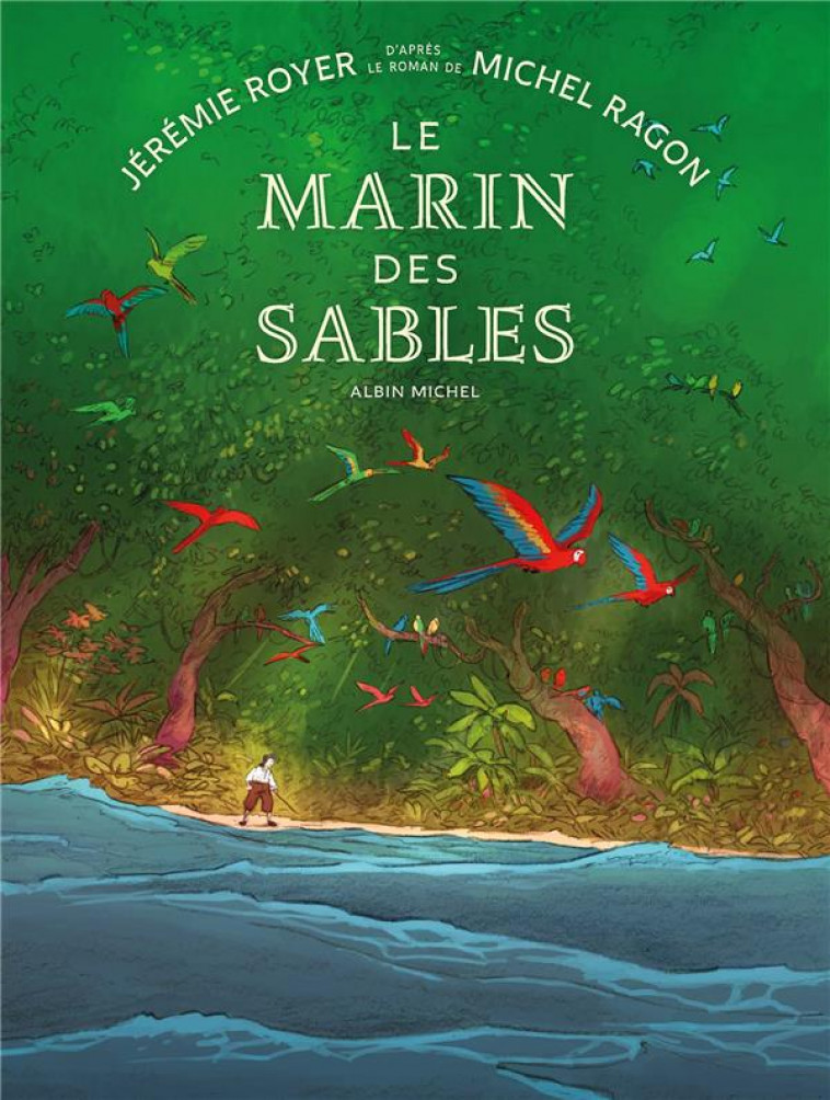 LE MARIN DES SABLES (BD) - ROYER/RAGON - ALBIN MICHEL