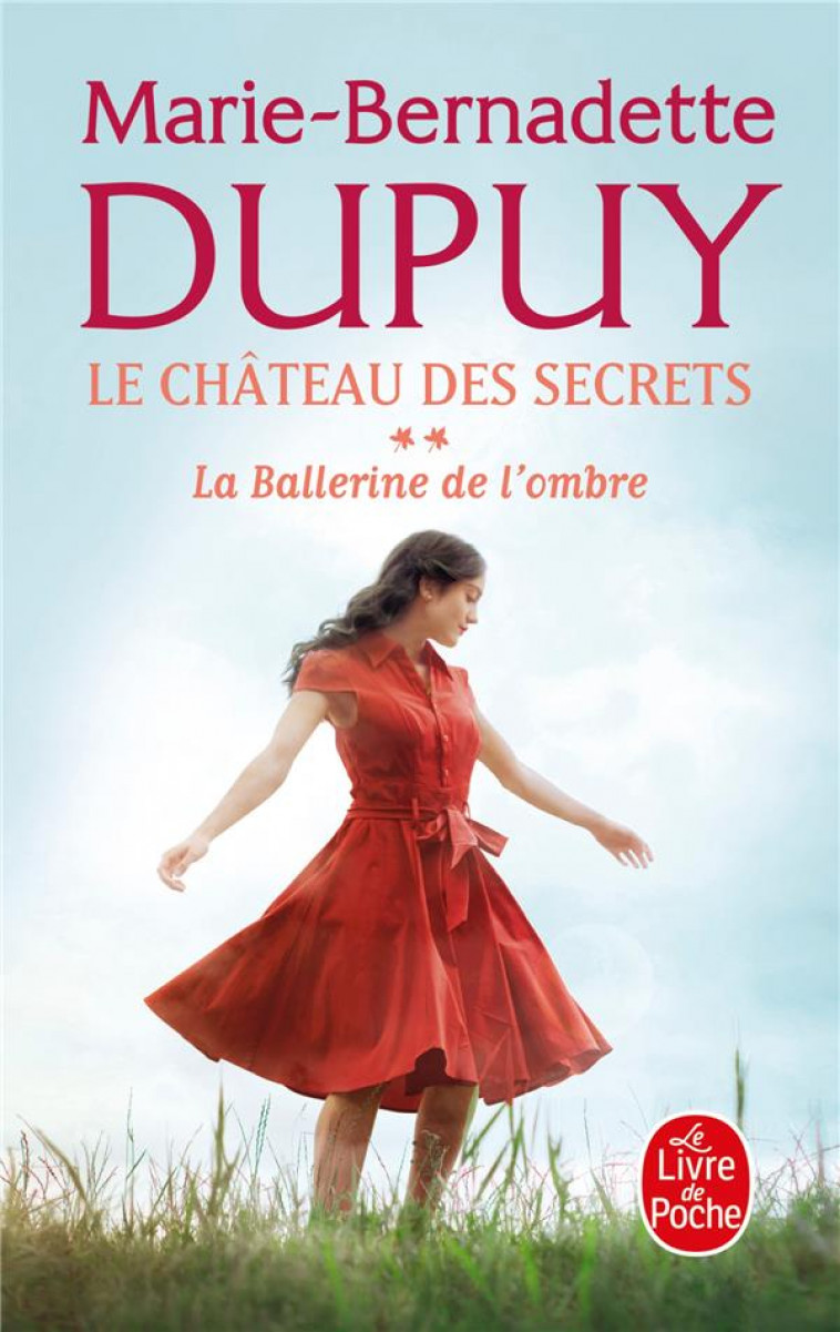 LA BALLERINE DE L-OMBRE (LE CHATEAU DES SECRETS, TOME 2) - DUPUY M-B. - LGF/Livre de Poche