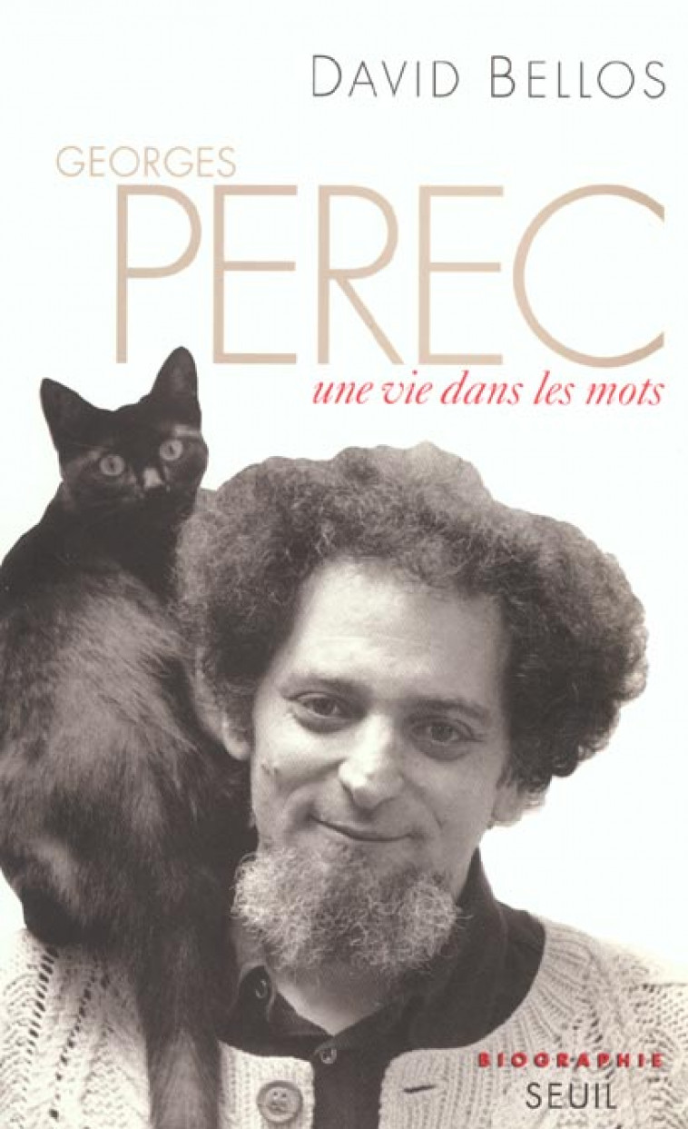 GEORGES PEREC. UNE VIE DANS LES MOTS - BELLOS, DAVID - SEUIL